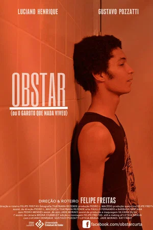 Постер: Obstar (ou O Garoto Que Nada Viveu)