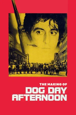 Постер: The Making of 'Dog Day Afternoon'