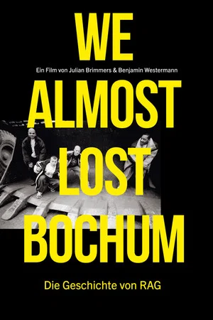 Постер: We almost lost Bochum