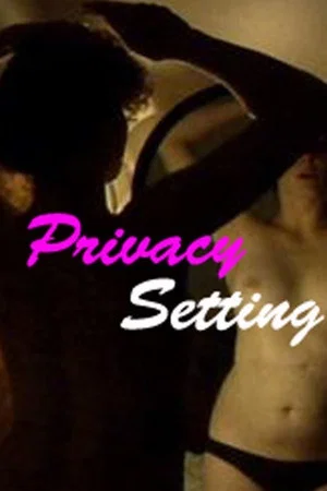 Постер: Privacy Settings