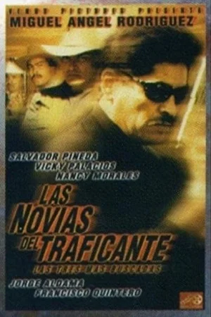 Постер: Las novias del traficante