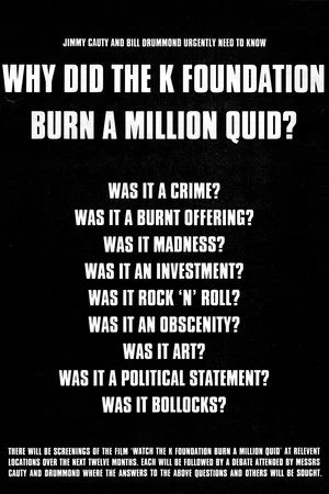 Постер: Watch The K Foundation Burn a Million Quid