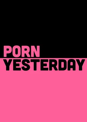 Постер: Porn Yesterday