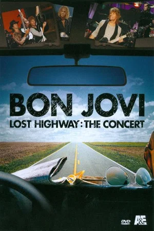 Постер: Bon Jovi: Lost Highway The Concert