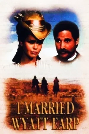Постер: I Married Wyatt Earp