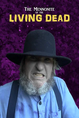Постер: The Mennonite of the Living Dead
