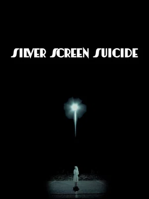 Постер: Silver Screen Suicide