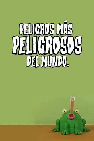 Постер: Peligros más peligrosos del mundo