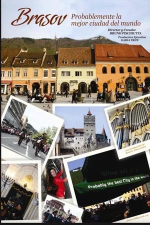 Постер: Brasov: Probably the Best City in the World