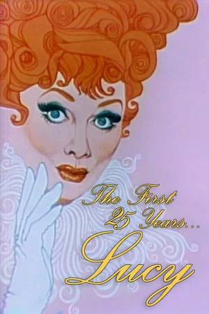 Постер: CBS Salutes Lucy: The First 25 Years