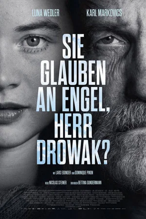 Постер: You Believe in Angels, Mr. Drowak?
