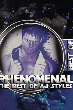 Постер: Phenomenal: The Best of AJ Styles