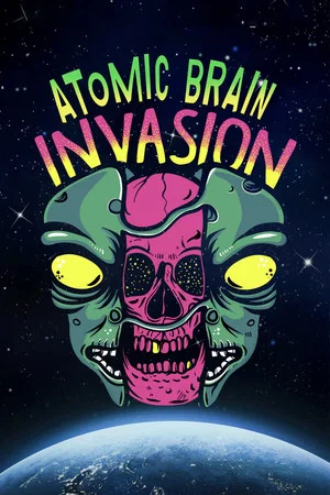 Постер: Atomic Brain Invasion
