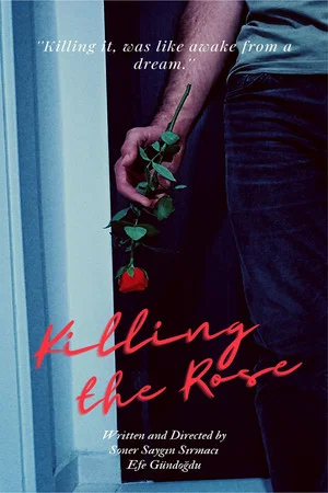 Постер: Killing The Rose
