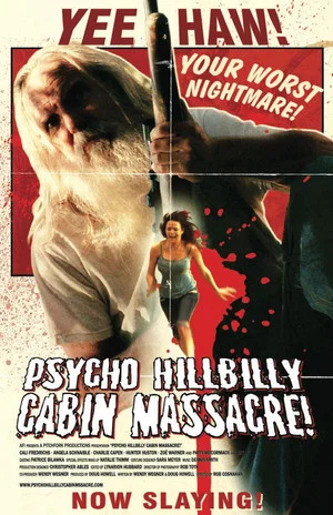 Постер: Psycho Hillbilly Cabin Massacre!