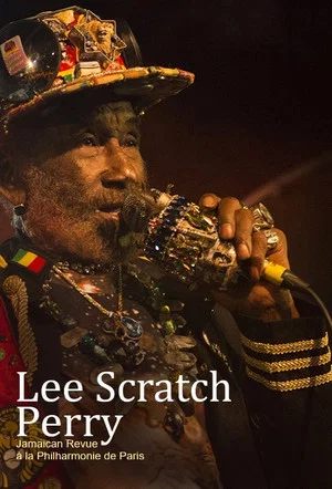 Постер: Lee Scratch Perry - Jamaican Revue à la Philharmonie de Paris