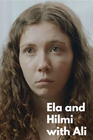 Постер: Ela and Hilmi with Ali