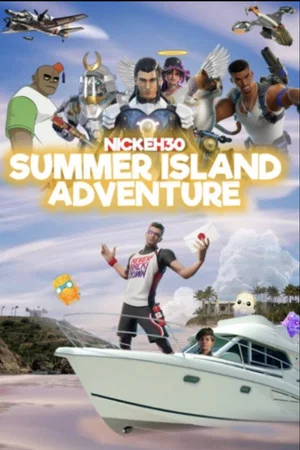 Постер: Nick Eh 30's Summer Island Adventure