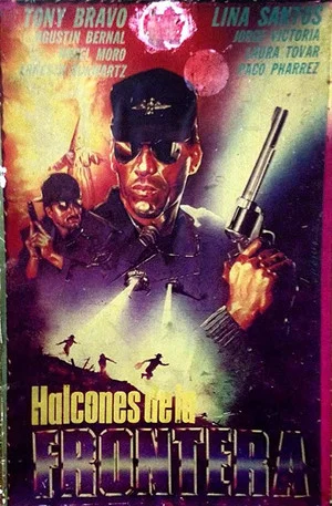 Постер: Halcones de la frontera