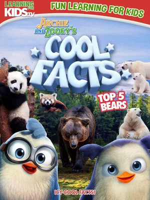 Постер: Archie And Zooey’s Cool Facts: Top 5 Bears