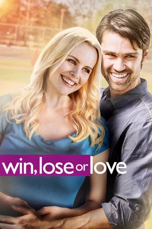 Постер: Win, Lose or Love