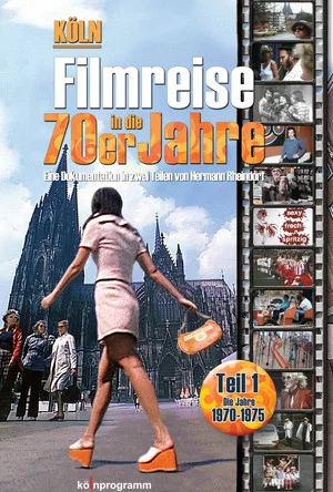 Постер: Köln: Filmreise in die 70er Jahre Teil 1