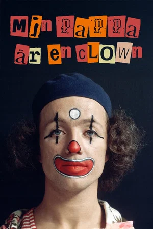 Постер: Min pappa är en clown