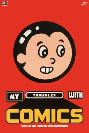 Постер: My Troubles With Comics
