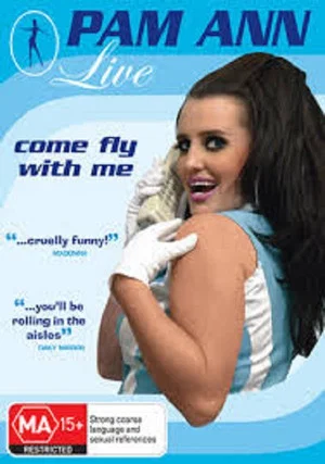 Постер: Pam Ann Live - Come Fly With Me