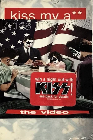 Постер: Kiss My Ass: The Video