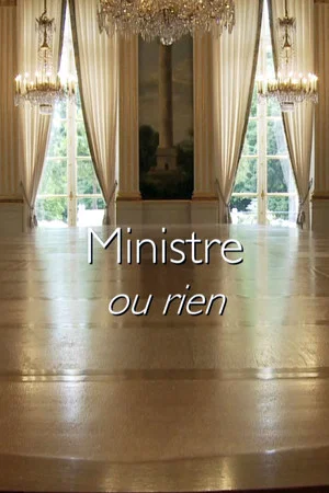 Постер: Ministre ou rien