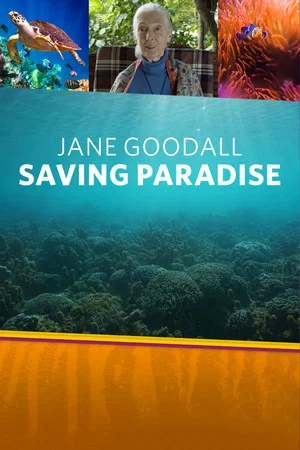 Постер: Jane Goodall: Saving Paradise