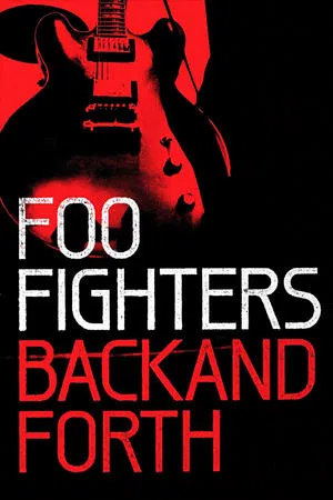 Постер: Foo Fighters: Back and Forth