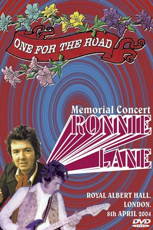 Постер: One For The Road: Ronnie Lane Memorial Concert