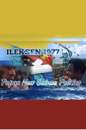 Постер: Ileksen: Politics in Papua New Guinea