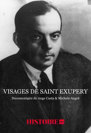 Постер: Visages de Saint Exupéry