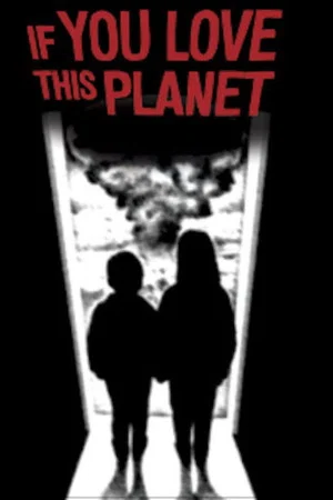 Постер: If You Love This Planet
