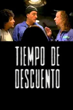 Постер: Tiempo de descuento