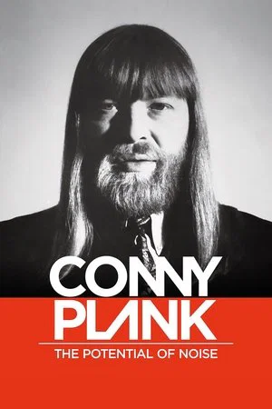 Постер: Conny Plank: The Potential of Noise