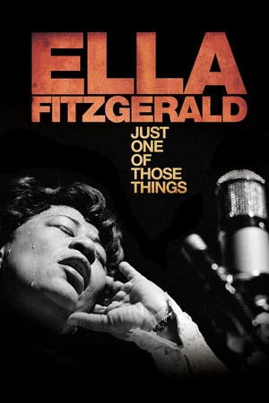 Постер: Ella Fitzgerald: Just One of Those Things