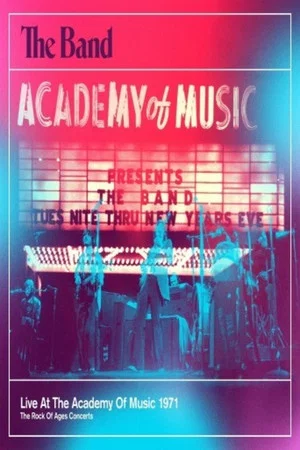 Постер: The Band - Live At The Academy Of Music 1971