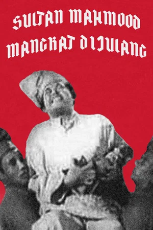 Постер: Sultan Mahmood Mangkat Di-Julang