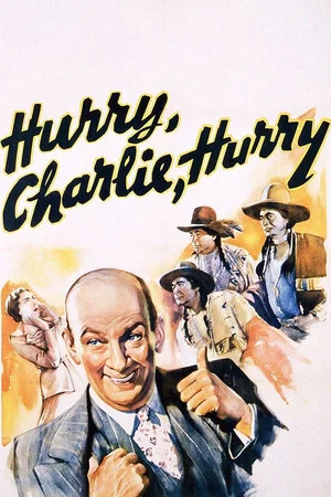 Постер: Hurry, Charlie, Hurry