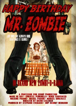 Постер: Happy Birthday, Mr. Zombie