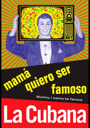 Постер: Mamá quiero ser famoso