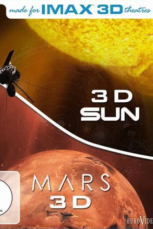 Постер: IMAX: Sun 3D / Mars 3D