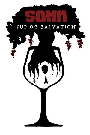 Постер: Somm: Cup of Salvation