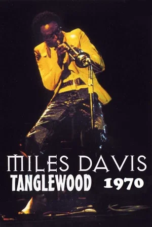 Постер: Miles Davis Live At Tanglewood 1970
