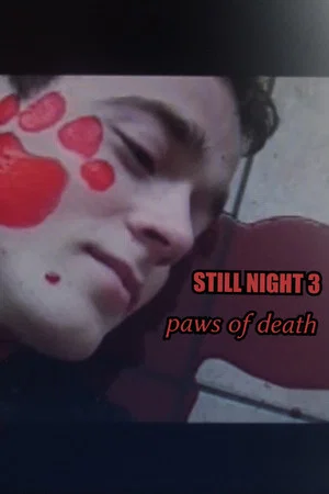 Постер: Still Night 3: Paws of Death