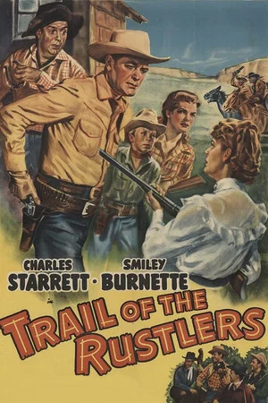 Постер: Trail of the Rustlers